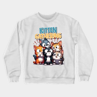 Kitten Gathering Crewneck Sweatshirt